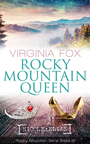 Rocky Mountain Queen (Rocky Mountain Serie 33)