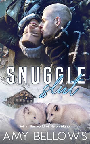 Snuggleslut (Burrowing Hearts Book 2)