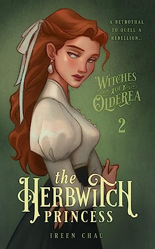 The Herbwitch Princess (Witches of Olderea Book 2)
