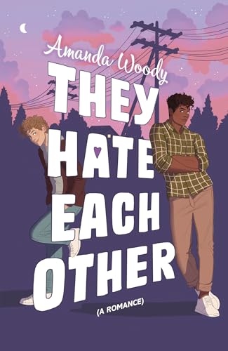They Hate Each Other: A fake dating, enemies-to-lovers romcom for fans of HEARTSTOPPER!