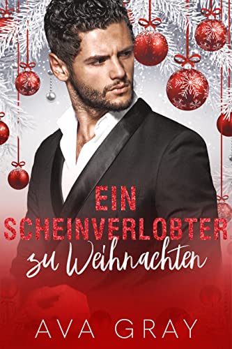 Ein Scheinverlobter zu Weihnachten (Alpha Milliardär)