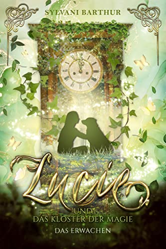 Lucie und das Kloster der Magie - Das Erwachen