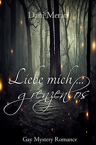 Liebe mich ... grenzenlos: Gay Mystery Romance