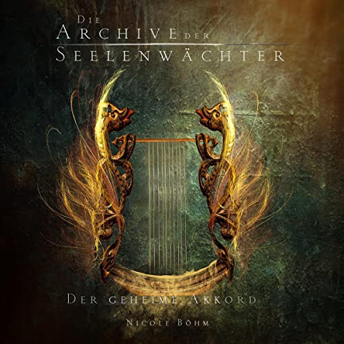 Der geheime Akkord: Die Archive der Seelenwächter 2