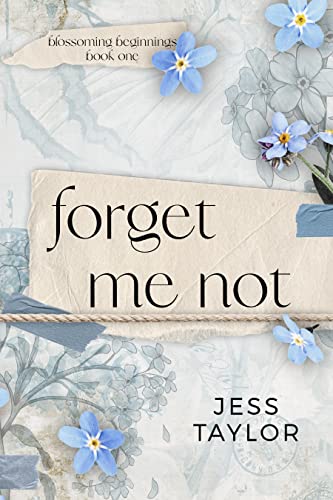 Forget Me Not (Blossoming Beginnings Book 1)