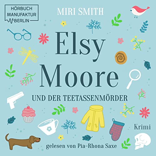 Elsy Moore und der Teetassenmörder: Elsy Moore 1