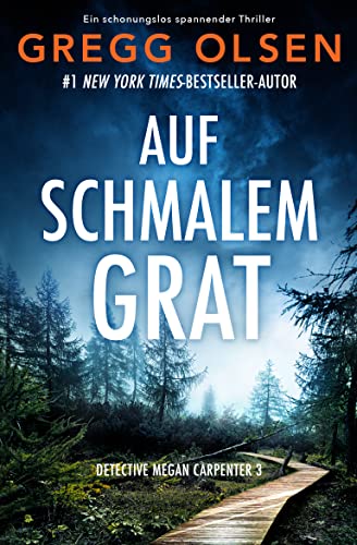 Auf schmalem Grat: Ein schonungslos spannender Thriller (Detective Megan Carpenter 3)