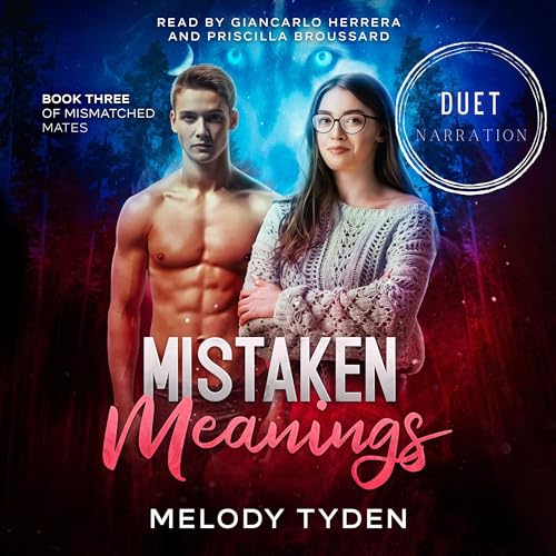 Mistaken Meanings: Book 3 of Mismatched Mates