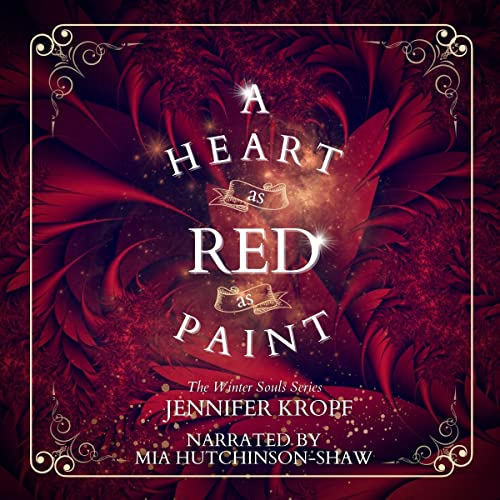 A Heart as Red as Paint: The Winter Souls, Book 2