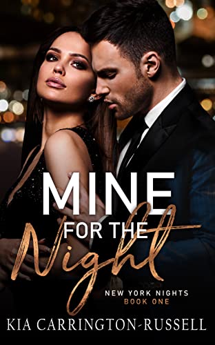 Mine for the Night: A Billionaire, Fake Dating, Hidden Identity, Contemporary Romance (New York Nights Book 1)