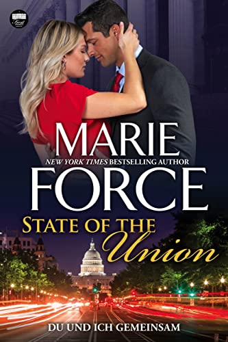 State of the Union – Du und ich gemeinsam (First Family 3)