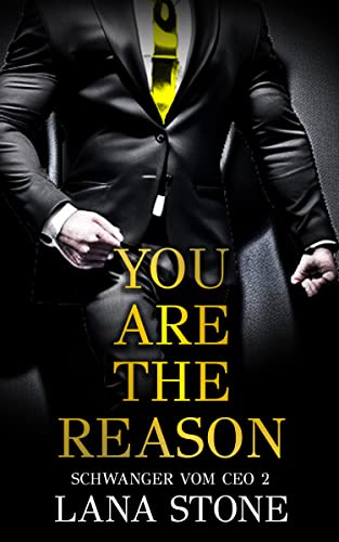 You Are The Reason (Schwanger vom CEO 2)