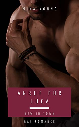 Anruf für Luca – New in Town: Gay Romance