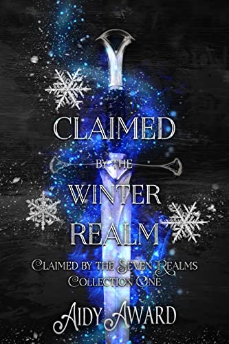 Claimed by the Winter Realm: Claimed by the Seven Realms collection one