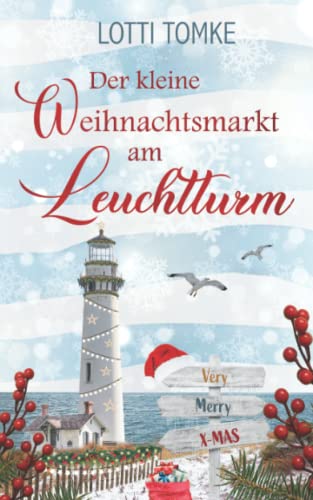 Der kleine Weihnachtsmarkt am Leuchtturm (Prielhagen, Band 3)