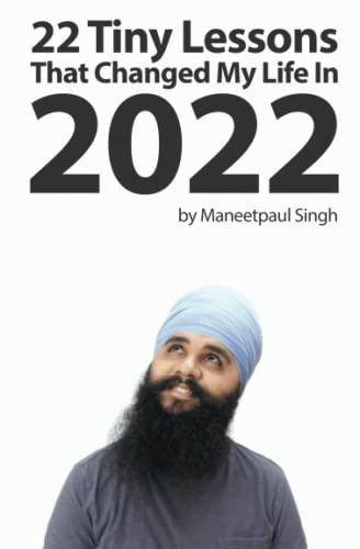 22 Tiny Lessons That Changed My Life In 2022
