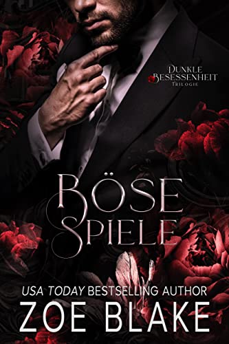 Böse Spiele: Eine dunkle Romanze (Dunkle Besessenheit 1)