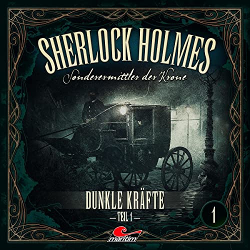 Dunkle Kräfte 1: Sherlock Holmes - Sonderermittler der Krone 1