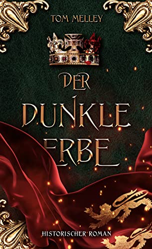 Der dunkle Erbe: Historischer Roman