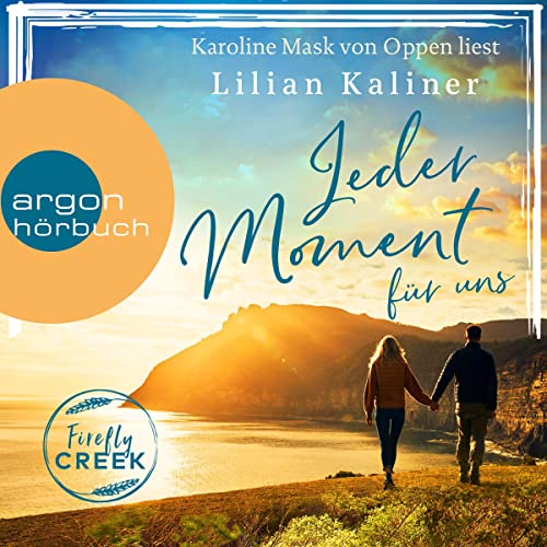 Jeder Moment für uns: Firefly Creek 4