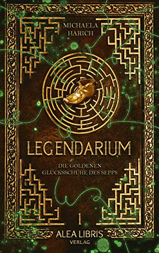 Legendarium: - die goldenen Glücksschuhe des Sepps