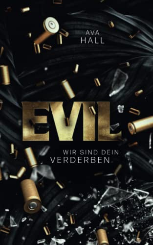 EVIL: Wir sind dein Verderben (Beautiful Monsters, Band 1)