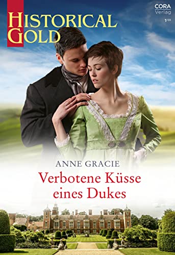 Verbotene Küsse eines Dukes (Historical Gold 387)