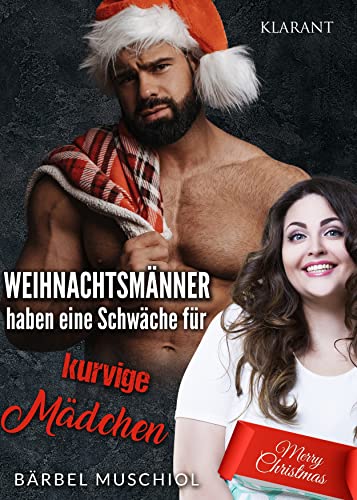 Weihnachtsmänner haben eine Schwäche für kurvige Mädchen (Die kurvigen Mädchen 1)