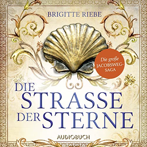 Die Straße der Sterne: Die große Jakobsweg-Saga 1