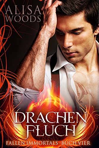 Drachenfluch (Fallen Immortals, Buch 4)