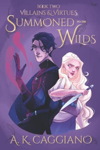 Summoned to the Wilds (Villains and Virtues, Band 2)