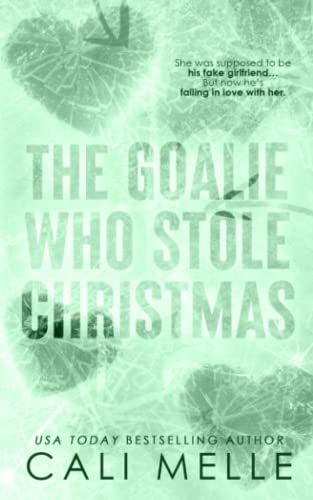 The Goalie Who Stole Christmas: A Fake Relationship Christmas Novella (Wyncote Wolves, Band 5)