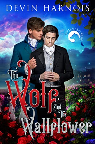 The Wolf and the Wallflower (Wolves of the Ton Book 1)