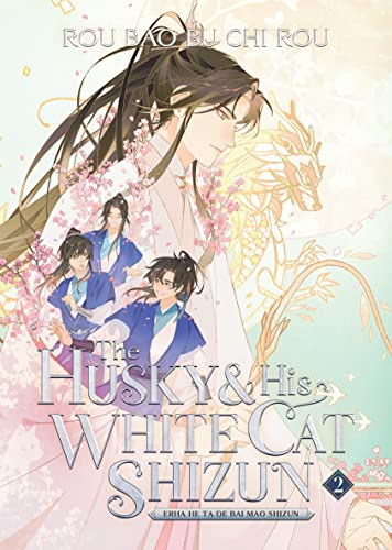 The Husky and His White Cat Shizun: Erha He Ta De Bai Mao Shizun (Novel) Vol. 2 (English Edition)