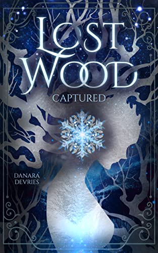 Lost Wood - Captured: Romantasy