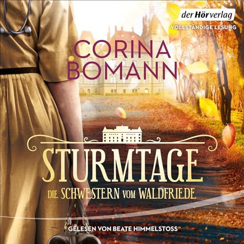 Sturmtage - Die Schwestern vom Waldfriede: Waldfriede 3