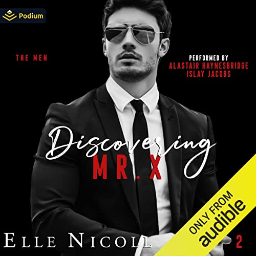 Discovering Mr. X: The Men, Book 2