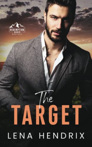 The Target: an enemies to lovers, age gap romance (Redemption Ranch, Band 4)