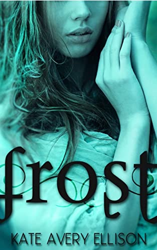 Frost: Deutsche Ausgabe (Die Frostchroniken 1)