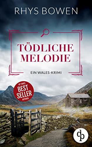 Tödliche Melodie | Ein unterhaltsamer Wales-Krimi mit skurrilen Figuren: Ein freudiges Ereignis, mysteriöse Botschaften und ein grausames Spiel … (Ein Fall für Constable Evans-Reihe 9)