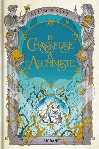 La Chasseuse et l'Alchimiste (Big Bang)