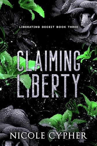 Claiming Liberty (Liberating Deceit Book 3)