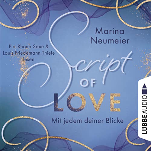 Script of Love - Mit jedem deiner Blicke: Love 2