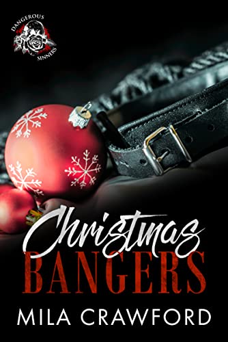 Christmas Bangers (Dangerous Sinners Series)