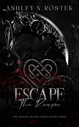 Escape the Reaper (The Maura Quinn Series Book 3)