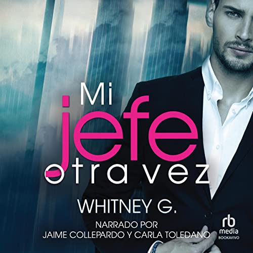 Mi jefe otra vez [Loving the Boss]