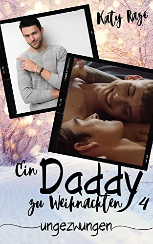 Ungezwungen (Ein Daddy zu Weihnachten 4)