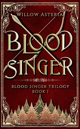 Blood Singer (Blood Singer Trilogy Book 1)