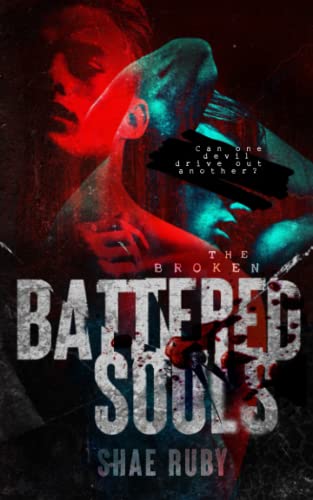 Battered Souls (The Broken, Band 2)