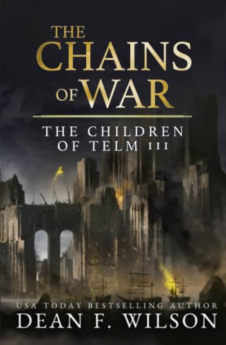 The Chains of War: (Children of Telm Book 3)